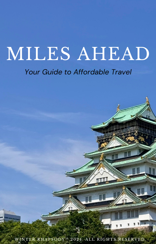 Miles Ahead: Your Guide to Affordable Travel